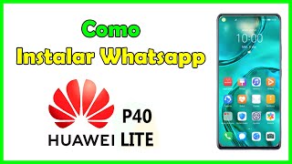 Cómo instalar whatsapp en huawei p40 lite, como descargar whatsapp en huawei p40 lite screenshot 5