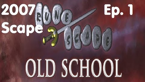 Runescape 2007 - 2007 Servers Progress Ep. 1 | Tutorial Island!