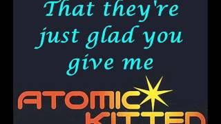 Atomic Kitten - I want your love (lyrics)