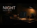 NIGHT FOCUS MUSIC — Midnight Cognitive Flow for Coding &amp; Intense Concentration