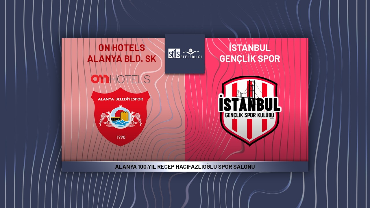 ON HOTELS ALANYA BLD. - İSTANBUL GENÇLİK SMS Grup Efeler Ligi