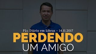 Perdendo um amigo