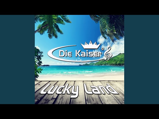 Die Kaiser - Lucky Land