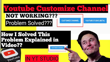 Fix Youtube Customized Channel Not Working On Chrome  Problem Solved