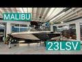 2020 Malibu 23LSV Walkthrough