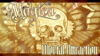 Video thumbnail of "Magica - Mortal Attraction"