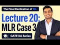Lecture 20 Multiple Linear Regression (Case 3) | Final Destination of ML | GATE DA series