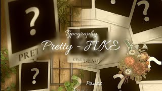 PRETTY - JVKE || TYPOGRAPHY ALIGHT MOTION (FREE PRESET)