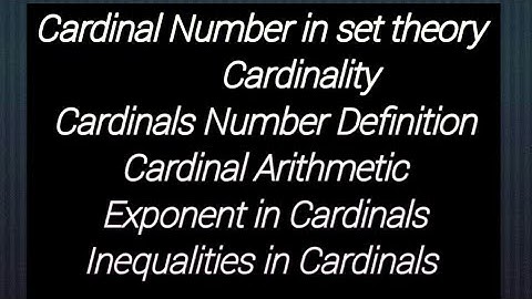 Cardinal numbers|cardinality|Cardinal Arithmetic|Exponent and Cardinals |inequalities and cardinals