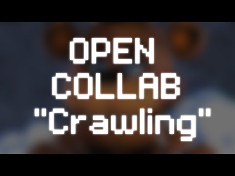 [SFM FNaF] "Crawling" - CLOSED Collab (10/10 Taken) (9/10 Done) - [SFM FNaF] "Crawling" - CLOSED Collab (10/10 Taken) (9/10 Done)