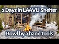 Winter bushcraft  2 days alone in laavu shelter  bowl carving with hand tools  cooking lohikeitto