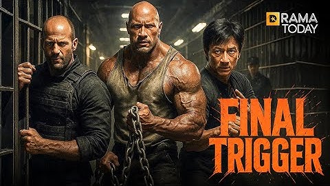 FINAL TRIGGER  | JACKIE CHAN - JASON STATHAM - DWAYNE JOHNSON  | Action Movie 2025 | New Movie | 🔥🔥