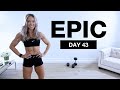Day 43 of EPIC | QUADS and LOWER ABS WORKOUT with Dumbbells