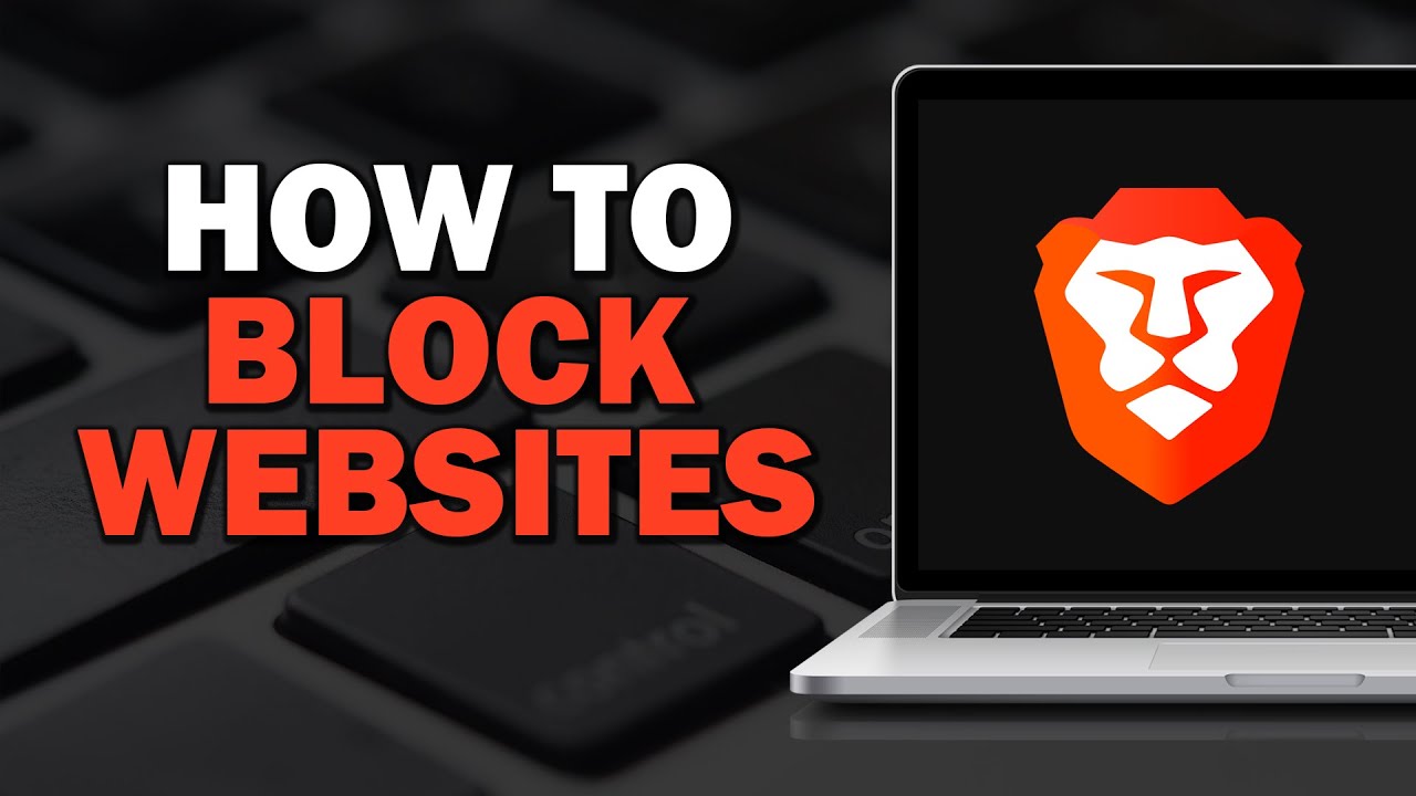How to Block Websites on Brave Browser (Easiest Way)