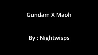 [SDGO][Compilation] Gundam X Maoh 鋼彈X魔王