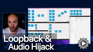 Focus on Loopback & Audio Hijack