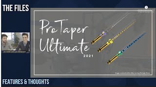 ProTaper Ultimate - The system, the files, features and our thoughts