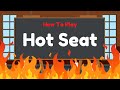 How to play hot seat  fun classroom game