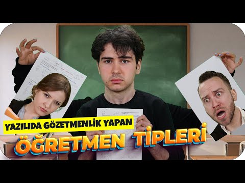 Yazılılarda Gözetmenlik Yapan 7 ÖĞRETMEN TİPİ 🤣