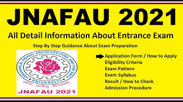 JNAFAU 2021 - Notification, Dates, Application, Eligibility, Admit Card, Pattern, Syllabus, Result
