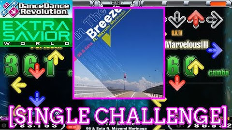 【DDR 2014】 In The Breeze / 96 & Sota ft. Mayumi Morinaga [SINGLE CHALLENGE] 譜面確認 Play