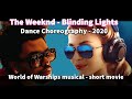 ⚡ The Weeknd -  Blinding Lights  ⚡ Dance Choreography - SUB - HQ Audio - 4K  2020
