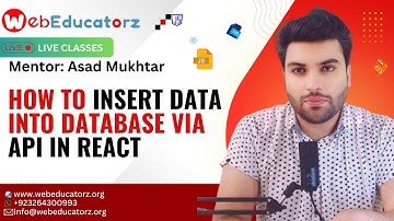 How To Insert Data Into Database via API In React - FSWD # 30 - Asad Mukhtar