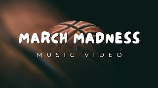 March Madness 2025 | Official Music Video March Music Madness 2025