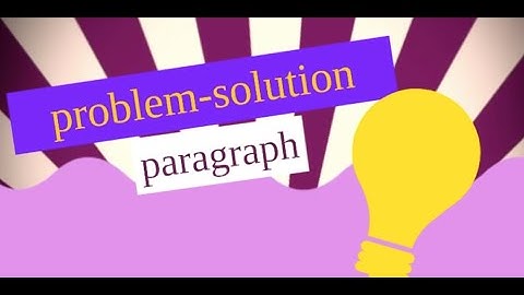 Problem solution paragraph / B1 & B2 LEVELS