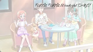 Wonderful PreCure ED || FUN☆FUN☆Wonderful DAYS ~TV Size ver.~ [Kan/Rom/Eng]