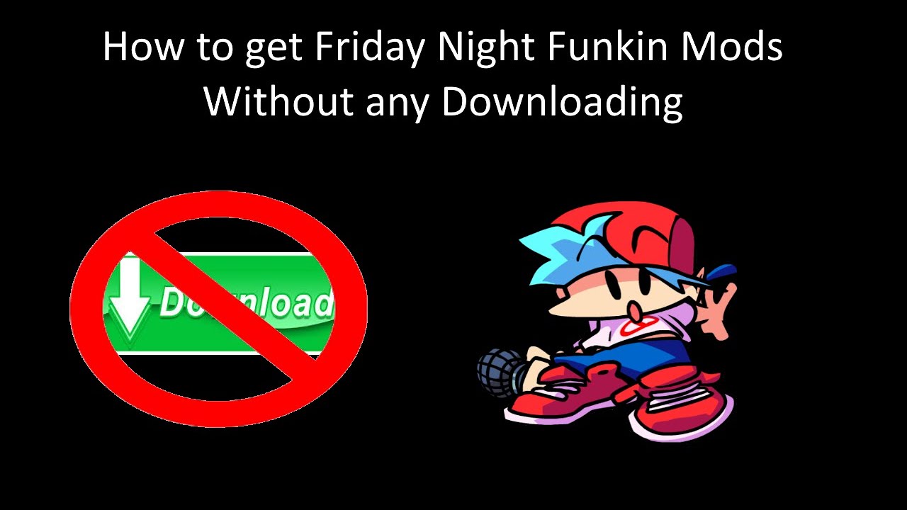 How to get Mods For Friday Night Funkin without Downloading - YouTube