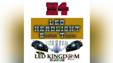 How to identify H4 LED Headlight Bulb Socket Type - #jacuvreloaded