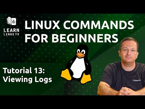 Linux Commands for Beginners 13 - Viewing Logs