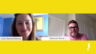 Caro Santos - Neves conversation with Eamonn Store