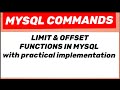 MYSQL : LIMIT & OFFSET functions in MYSQL.