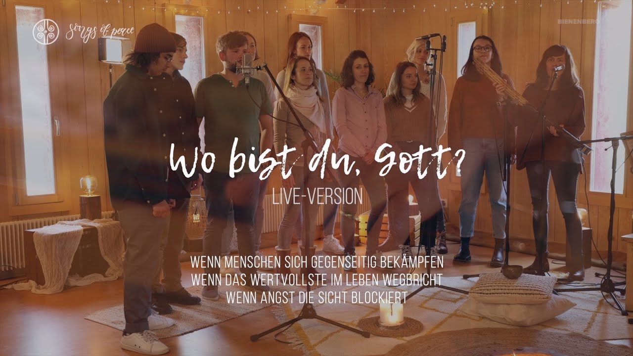 Wo bist du, Gott? (Live Version) - Songs of Peace