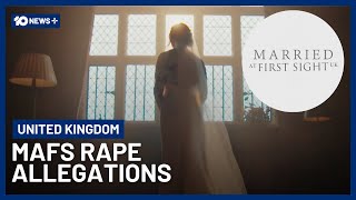 Popular TV Show MAFS UK Rocked By Rape Allegations | 10 News+