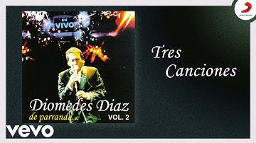Diomedes Díaz - Tres Canciones (Cover Audio Versión Parranda)