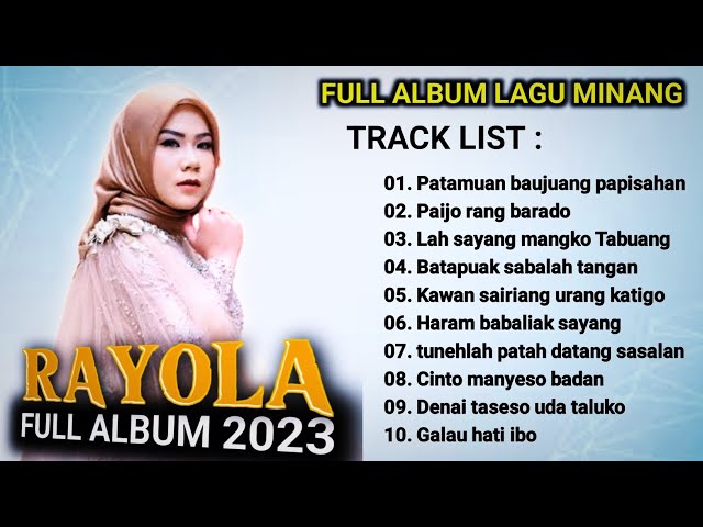 Rayola full album lagu minang terbaik 2023 class=