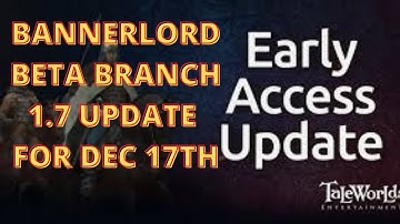 Bannerlord  Beta Branch 1.7 Update For Dec 17th (Check Comment/Hotfix) | Flesson19