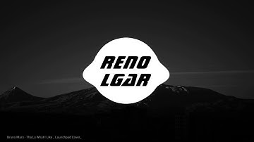 Bruno Mars - That_s What I Like _ Launchpad Cover 😱😱 | RENO LGAR 🔥