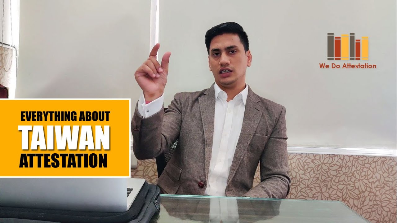 How To Get Taiwan Embassy Attestation? | We Do Attestation