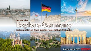 Explore Germany I Europe I Europe Vlog I 4K with Relax & Calm Music I FSV Travels