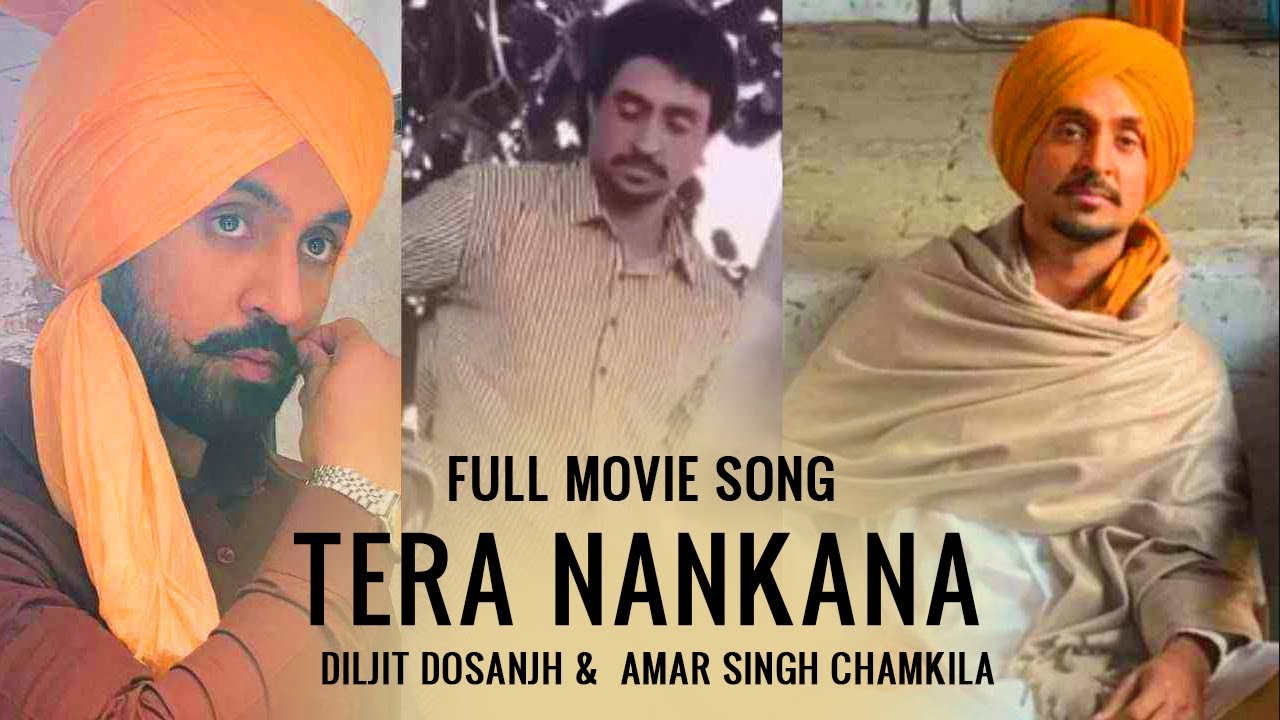 NANKANA full song   Diljit Dosanjh new movie  Amar Chamkila  CB King  2023 latest songs