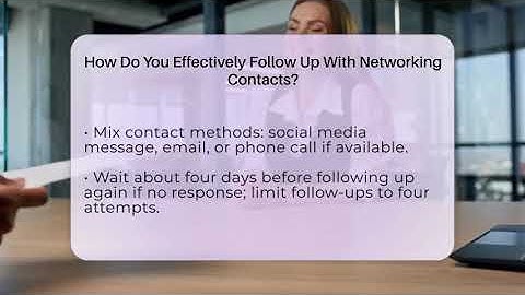 How Do You Effectively Follow Up With Networking Contacts? - Everyday-Networking