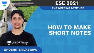Strategy to make Short notes for ESE'21/Gate'22 for Quick Revision | Shobhit Srivastava
