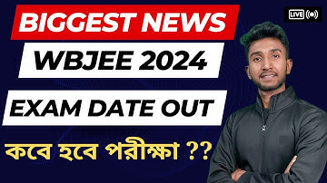 WBJEE 2024 Exam Date Announced | WBJEE 2024 Official Notice | WBJEE 2024 Preparation |Let