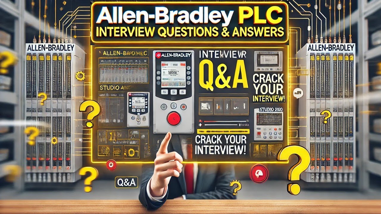 🔥 Allen-Bradley PLC Interview Q&A | Must-Know Questions for Automation ...
