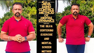 The Silva Mind Control Method using Centering Exercise & Mental Screen Focus | Manikandan Sundaresan