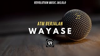 W A Y A S E‼️ATM BERJALAN 2024